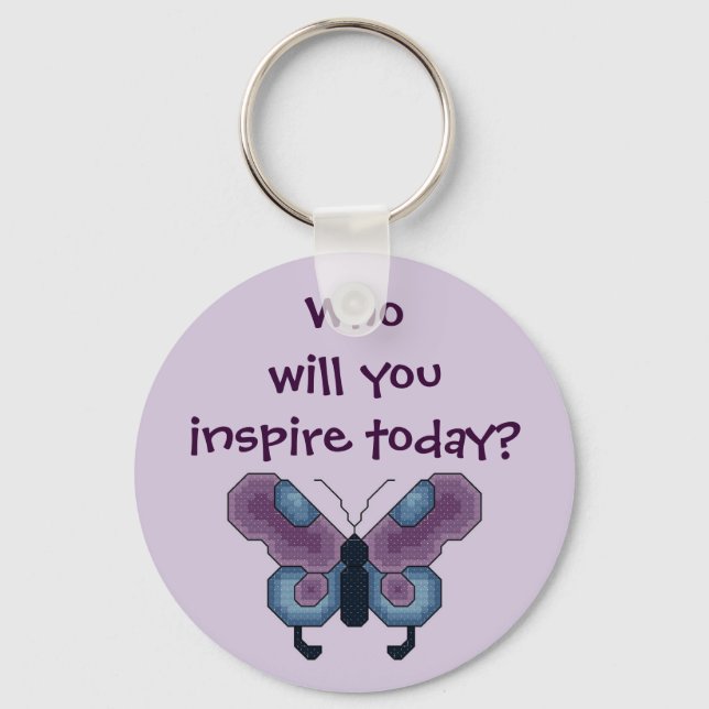 Who will you inspire today? Butterfly Keychain (Front)