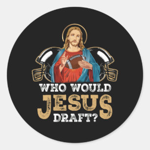 Who Would Jesus Draught Funny Fantasy Football Chr Classic Round Sticker