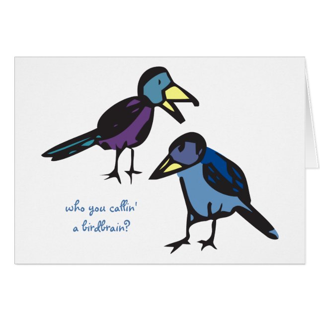 who you callin' a birdbrain? (Front Horizontal)