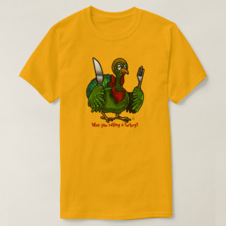 Who You Calling A Turkey? Personalised T-Shirt
