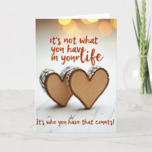 Who You Have Is Love Card