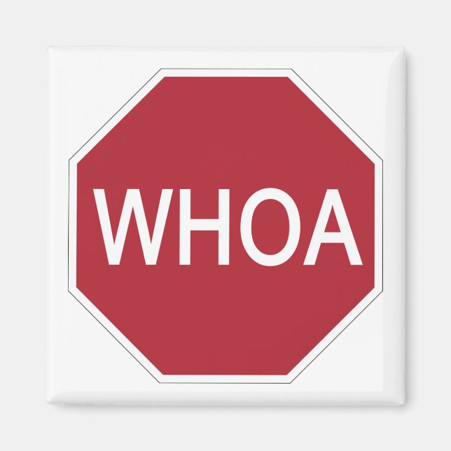 Whoa Magnet (Front)