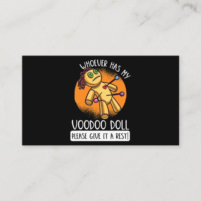 Whoever Has My Voodoo Doll Give It A Rest Business Card (Front)