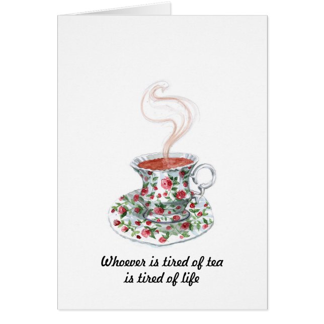 Whoever is tired of tea slogan - tired of life (Front)