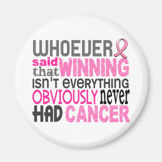Whoever Said Breast Cancer Magnet