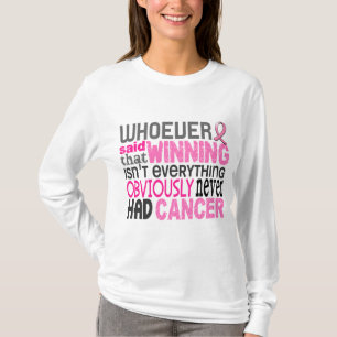 Whoever Said Breast Cancer T-Shirt
