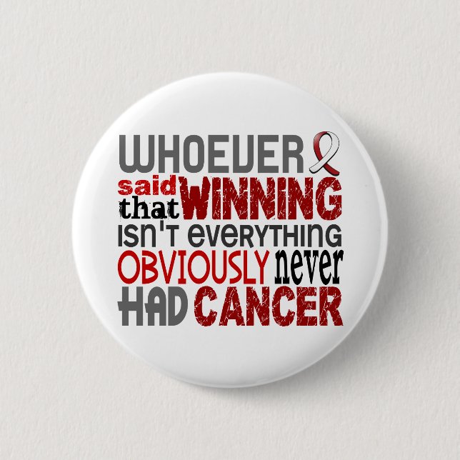 Whoever Said Head And Neck Cancer 6 Cm Round Badge (Front)
