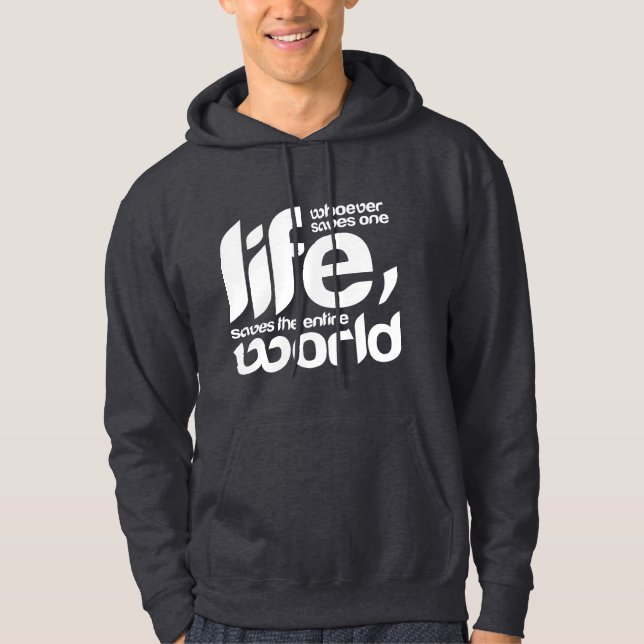 Whoever saves one life hoodie (Front)