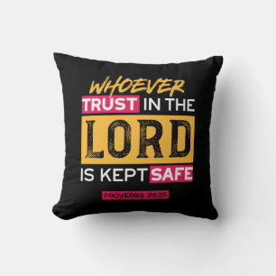 Whoever Trusts in the Lord Is Kept Safe Quote Cushion