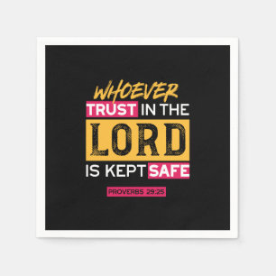 Whoever Trusts in the Lord Is Kept Safe Quote Napkin