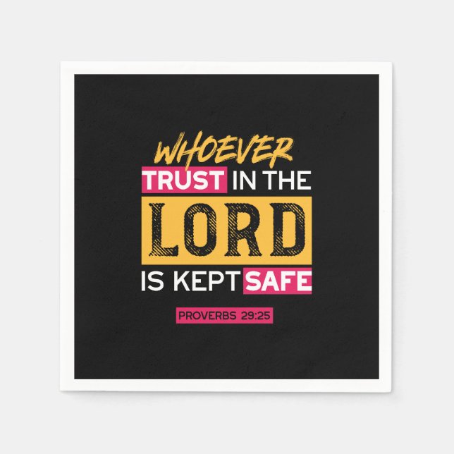 Whoever Trusts in the Lord Is Kept Safe Quote Napkin (Front)
