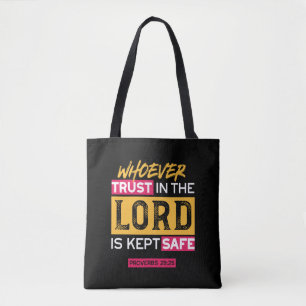 Whoever Trusts in the Lord Is Kept Safe Quote Tote Bag