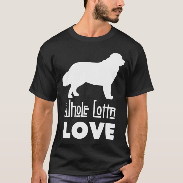 Whole Lotta Love Newfie T-shirt - for Men or Women (Front)