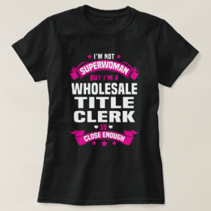 Wholesale Title Clerk T-Shirt