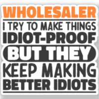 Wholesaler I Try To Make Things Funny Sayings Cool