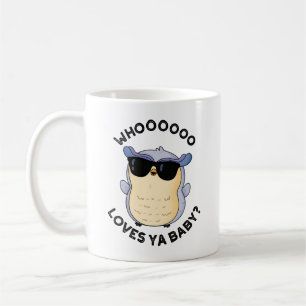 Whooo Loves Ya Baby Funny Owl Pun Coffee Mug