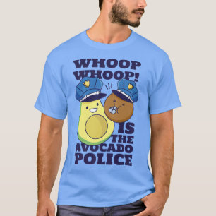 Whoop Whoop Is The Avocado Police Funny Cool T-Shirt