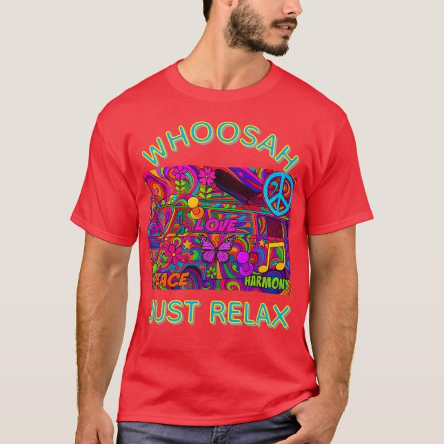 Whoosah Just Relax T-Shirt (Front)
