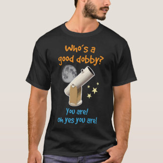 Who'S A Good Dobby T-Shirt