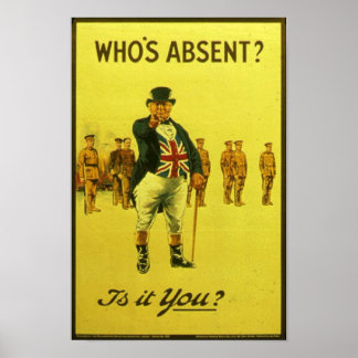 Who's Absent? Is it You? Vintage Recruitment Post Poster