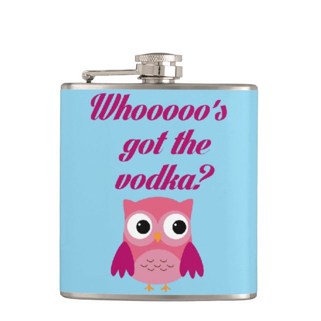 Who's Got the Vodka? Hip Flask (Front)