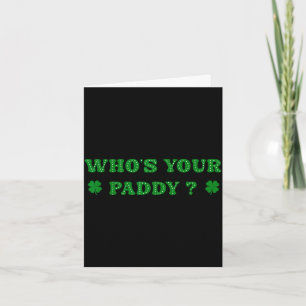 Who's paddy 2026 funny quote st patrick's day card
