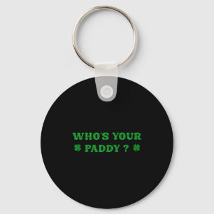 Who's paddy 2026 funny quote st patrick's day key ring