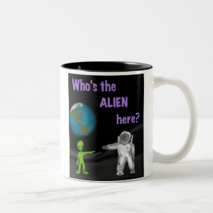 Who's the Alien Here? mug