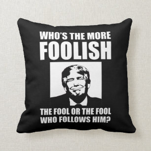 Who's The More Foolish Anti-Trump Cushion