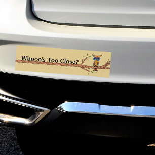 Who's Too Close Fancy Owl Branch Bumper Sticker