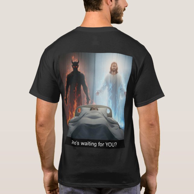 Who's waiting for YOU?  T-Shirt (Back)
