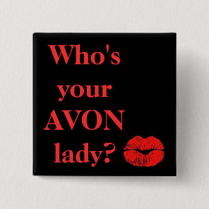 Who's Your AVON Lady? 15 Cm Square Badge