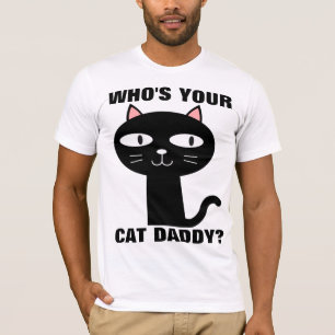 WHO'S YOUR CAT DADDY? Men's T-shirts