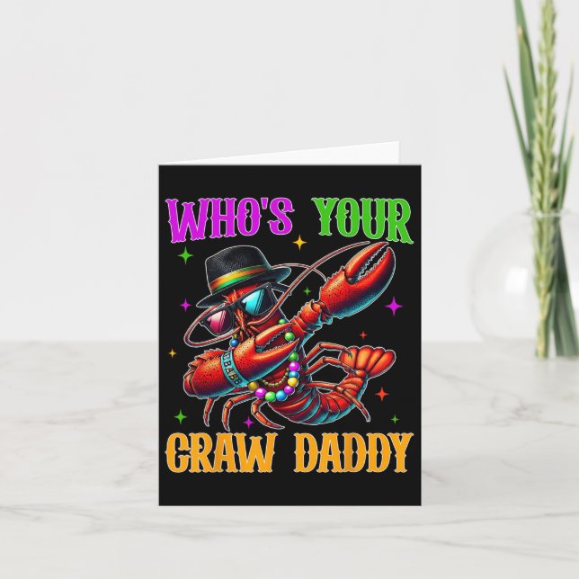 Who's Your Craw Daddy Funny Mardi Gras Dabbing Cra Card (Front)