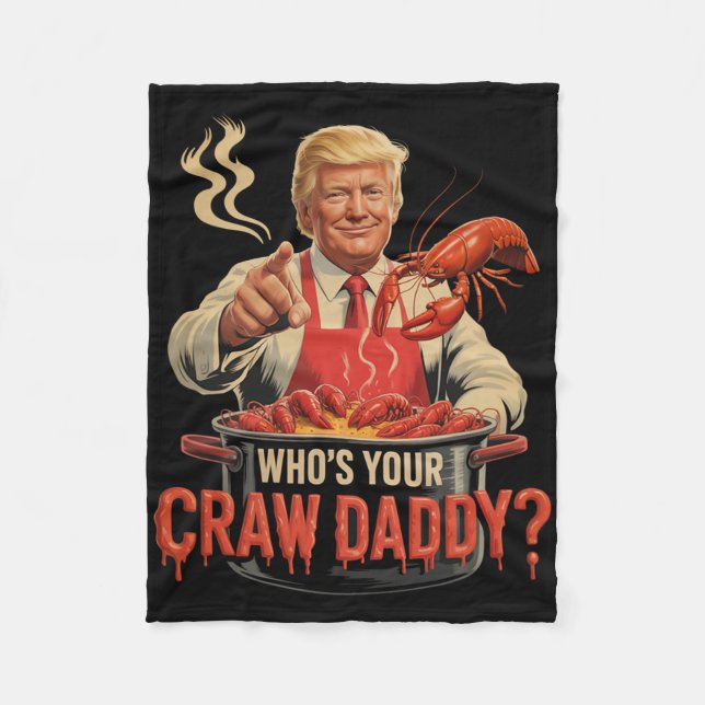 Whos Your Crawdaddy Crawfish Funny Cajun Boil Seaf Fleece Blanket (Front)