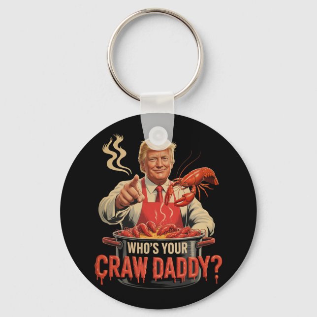Whos Your Crawdaddy Crawfish Funny Cajun Boil Seaf Key Ring (Front)