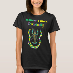 Whos Your Crawdaddy Crawfish Jester Beads Colours  T-Shirt