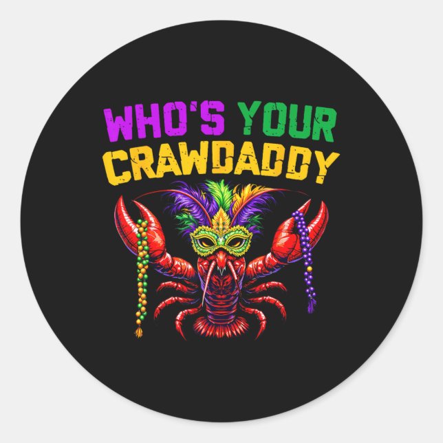 Who's Your Crawdaddy Crawfish Jester Beads Funny M Classic Round Sticker (Front)