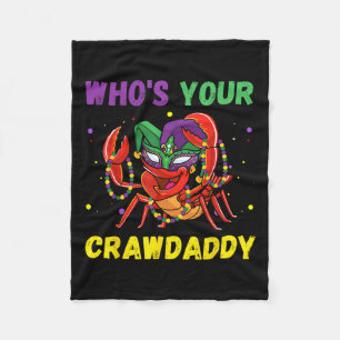 Whos Your Crawdaddy Crawfish Jester Beads Funny Ma Fleece Blanket