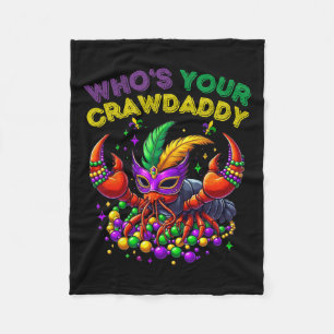 Whos Your Crawdaddy Crawfish Jester Beads Funny Ma Fleece Blanket