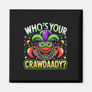 Whos Your Crawdaddy Crawfish Jester Beads Funny Ma Magnet