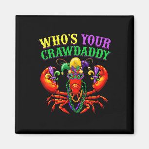 Whos Your Crawdaddy Crawfish Jester Beads Funny Ma Magnet