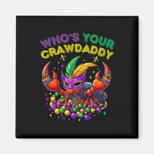 Whos Your Crawdaddy Crawfish Jester Beads Funny Ma Magnet