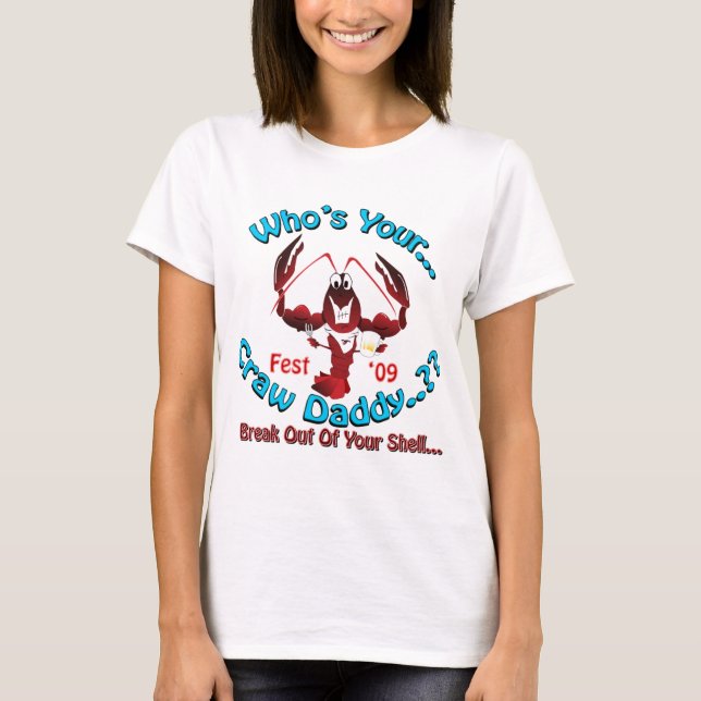 Whos your CrawDaddy Ladies Tshirt (Front)