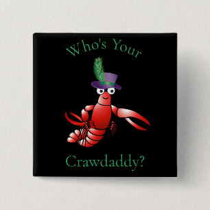 Who's Your Crawdaddy? Thunder_Cove 15 Cm Square Badge