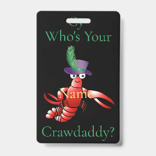 Who's Your Crawdaddy? Thunder_Cove ID Badge