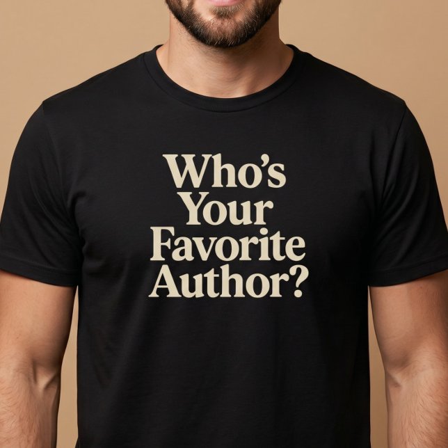 Who's Your Favourite Author? Reading T-Shirt (Creator Uploaded)