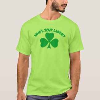 Who's Your Laddie? T-Shirt