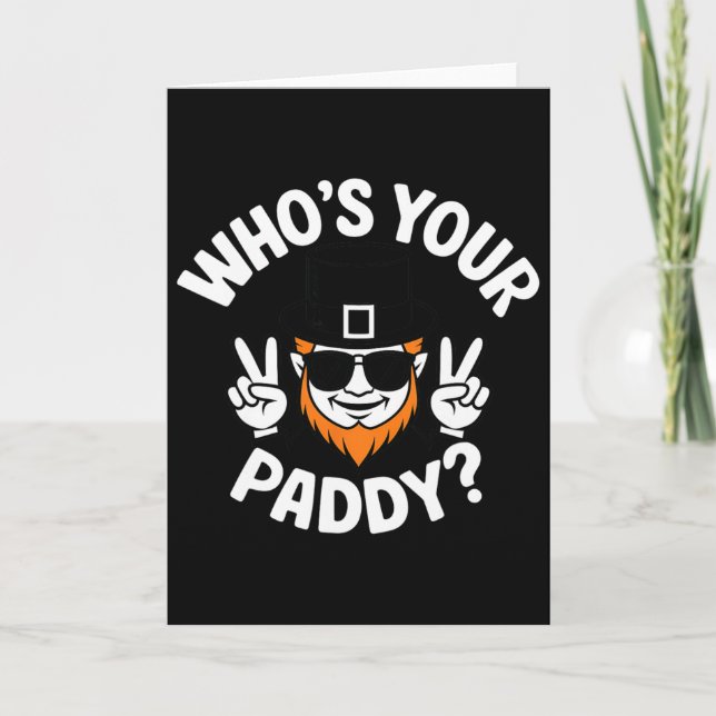 Who's Your Paddy Funny St Patrick's Pat's Day Part Card (Front)