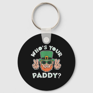 Whos Your Paddy Funny St Patricks Pats Day Party P Key Ring